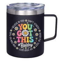 Test Day You Got This Rock The Test Teacher Testing Day 12oz Stainless Steel Coffee Mug