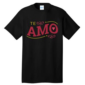 Te Amo Tall T-Shirt