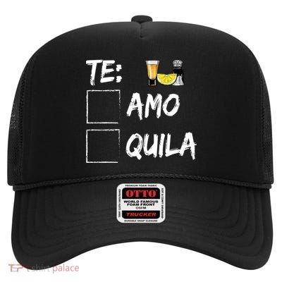 Te Amo Tequila High Crown Mesh Back Trucker Hat