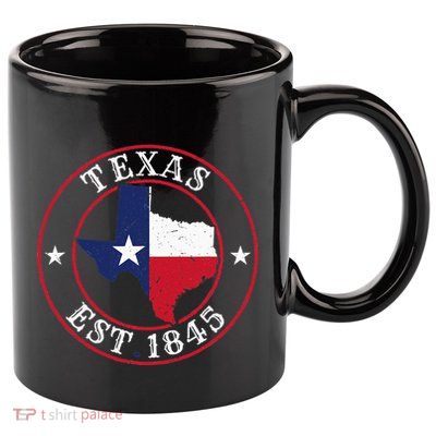 Texas Est 1845 Texan Home State Texas Pride 11oz C Handle Ceramic Mug