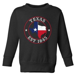 Texas Est 1845 Texan Home State Texas Pride Toddler Sweatshirt