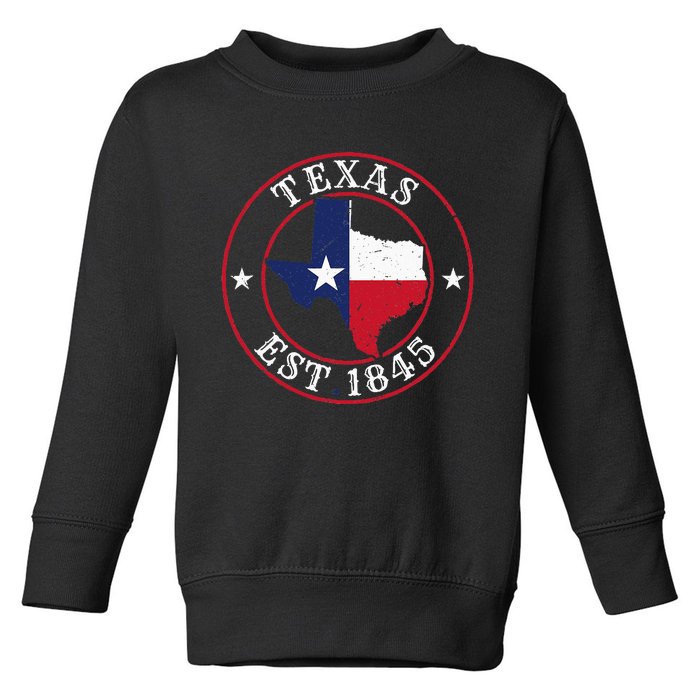 Texas Est 1845 Texan Home State Texas Pride Toddler Sweatshirt