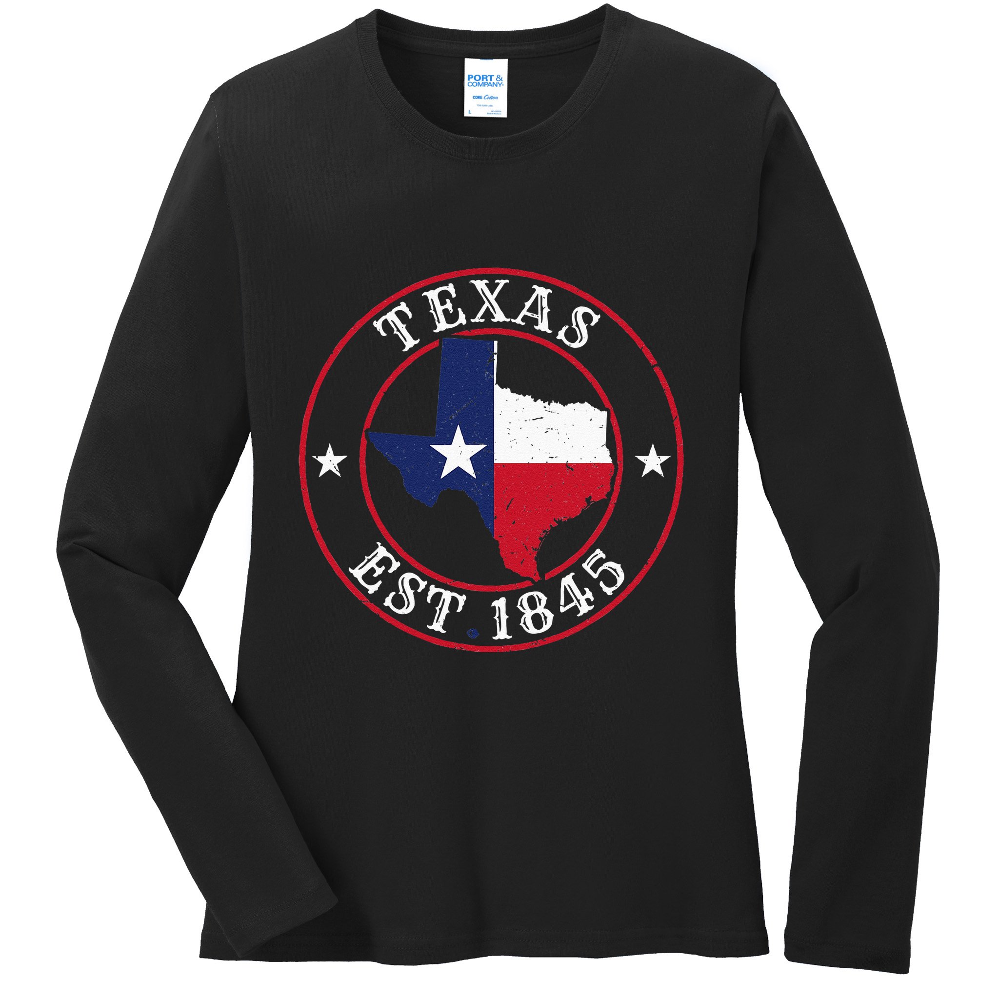 Texas Est 1845 Texan Home State Texas Pride Ladies Long Sleeve Shirt