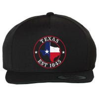 Texas Est 1845 Texan Home State Texas Pride Wool Snapback Cap
