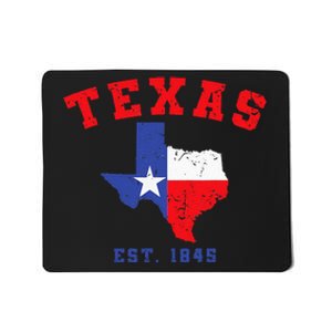 Texas Est 1845 Texas Pride Home State Texan Mousepad