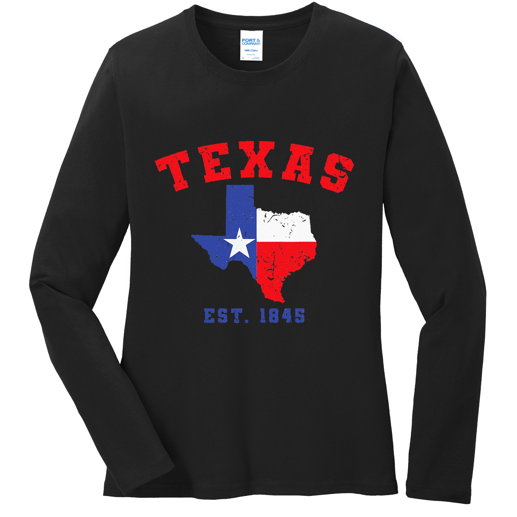 Texas Est 1845 Texas Pride Home State Texan Ladies Long Sleeve Shirt