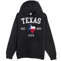 Texas Est 1845 Texas State Flag Map Texan Pride Premium Pullover Hoodie