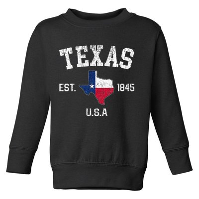 Texas Est 1845 Texas State Flag Map Texan Pride Toddler Sweatshirt