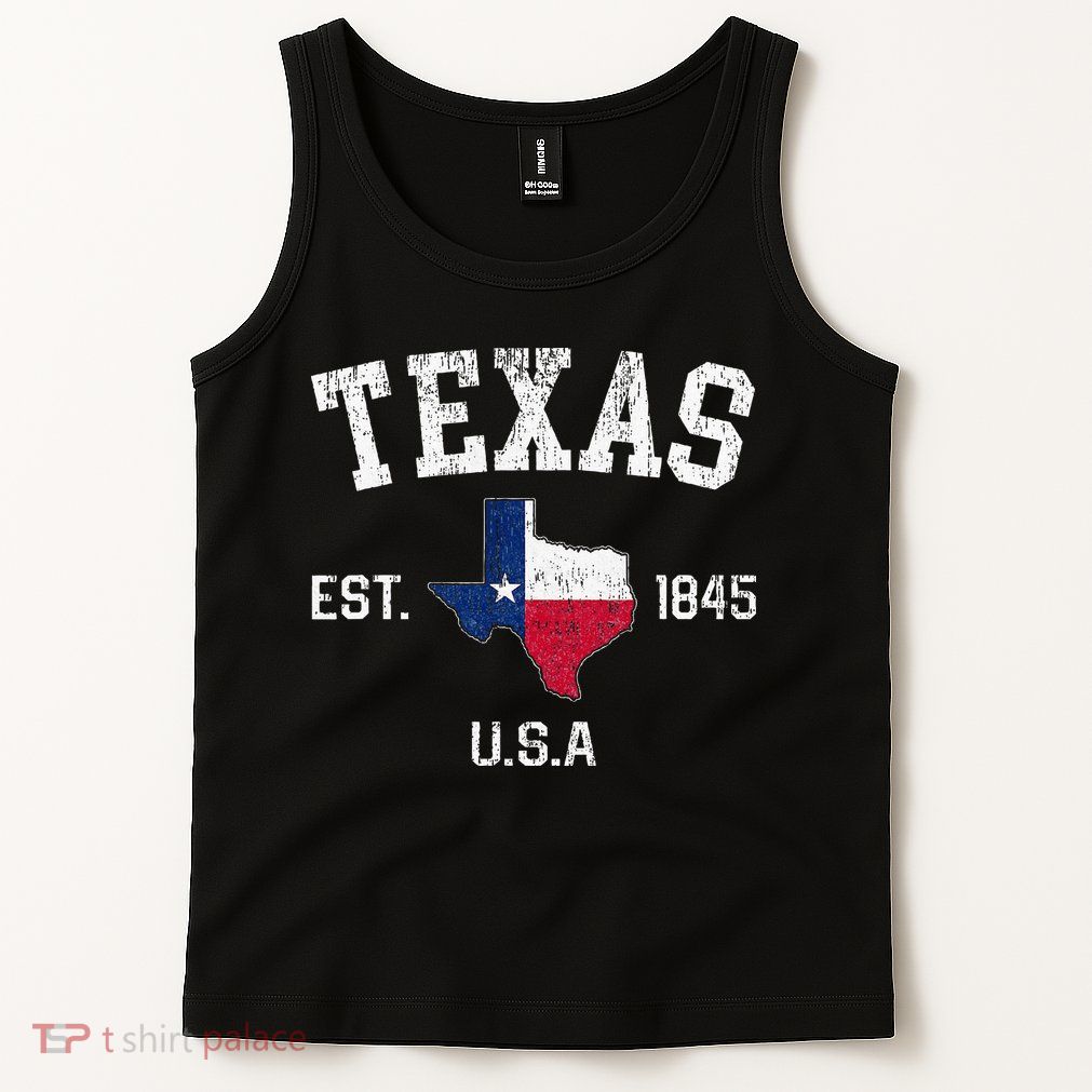 Texas Est 1845 Texas State Flag Map Texan Pride Tank Top