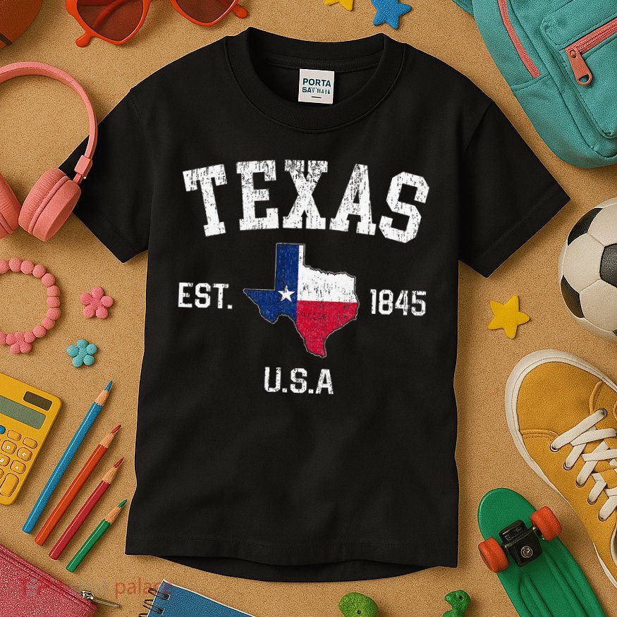 Texas Est 1845 Texas State Flag Map Texan Pride Kids T-Shirt