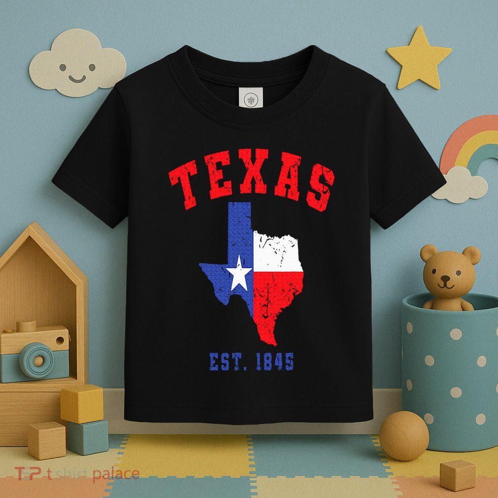 Texas Est. 1845 Texas Pride Home State Texan Toddler T-Shirt