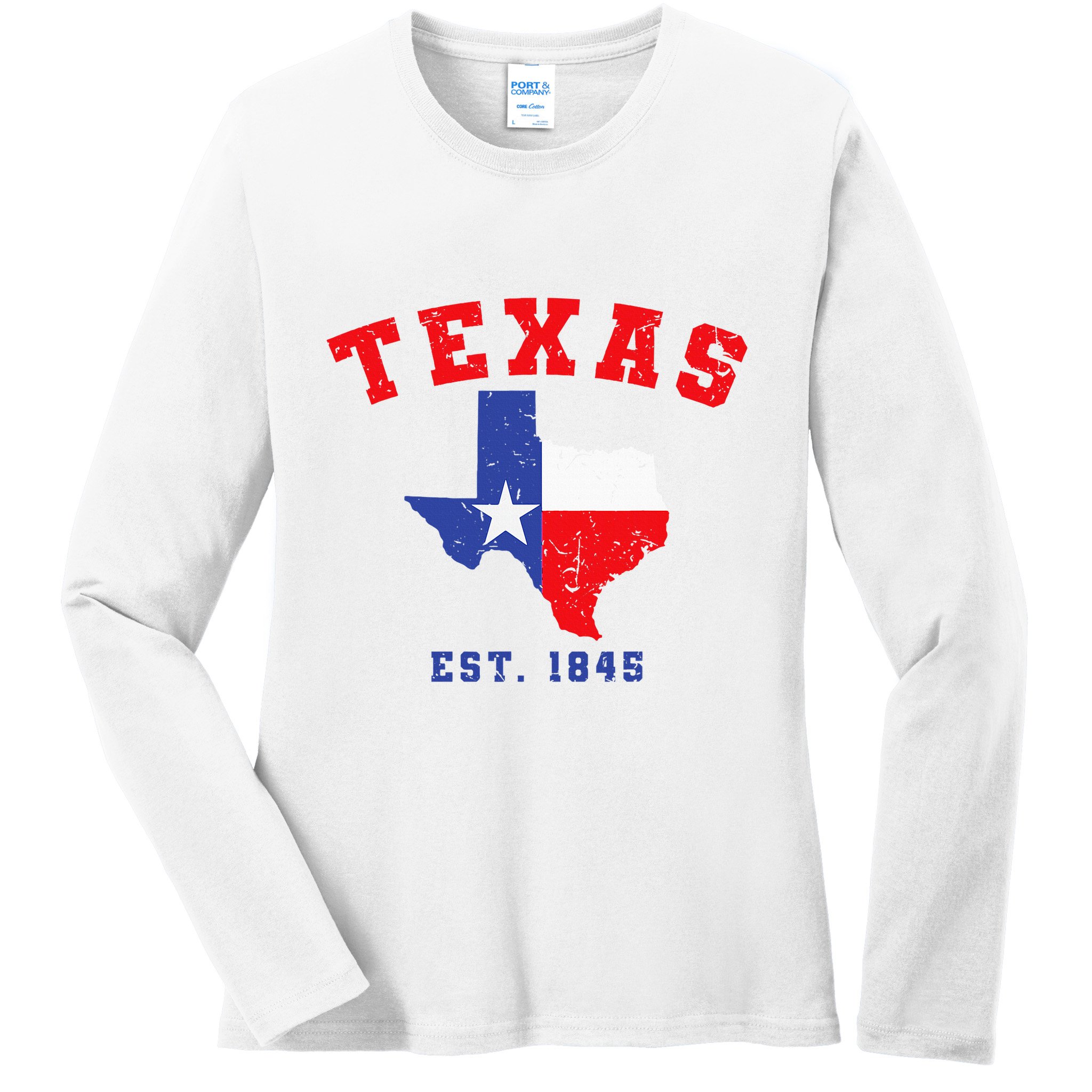 Texas Est. 1845 Texas Pride Home State Texan Ladies Long Sleeve Shirt