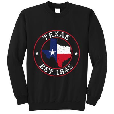 Texas Est 1845 Texan Home State Texas Pride Sweatshirt