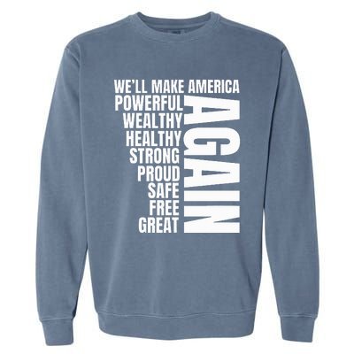 Trump Election 2024 Trump President Great Again Garment-Dyed Sweatshirt