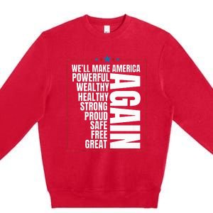 Trump Election 2024 Trump President Great Again Premium Crewneck Sweatshirt