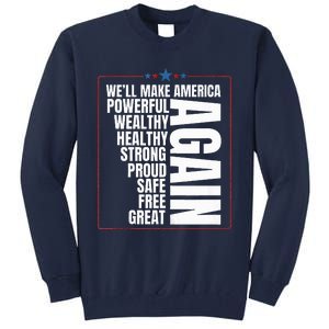 Trump Election 2024 Trump President Great Again Tall Sweatshirt