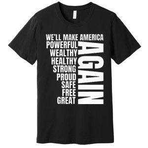 Trump Election 2024 Trump President Great Again Premium T-Shirt