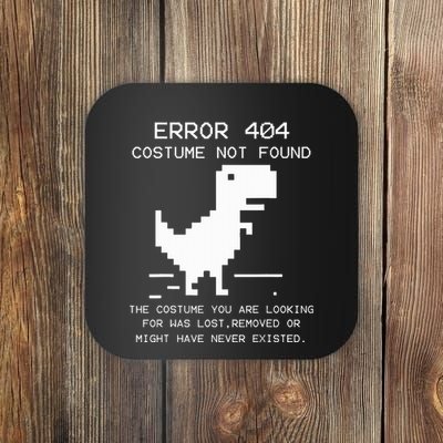 Trex Error 404 Costume Not Found Halloween Coding Programmer Coaster