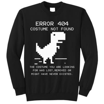 Trex Error 404 Costume Not Found Halloween Coding Programmer Tall Sweatshirt