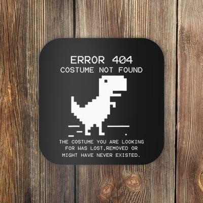 Trex Error 404 Costume Not Found Halloween Coding Programmer Coaster