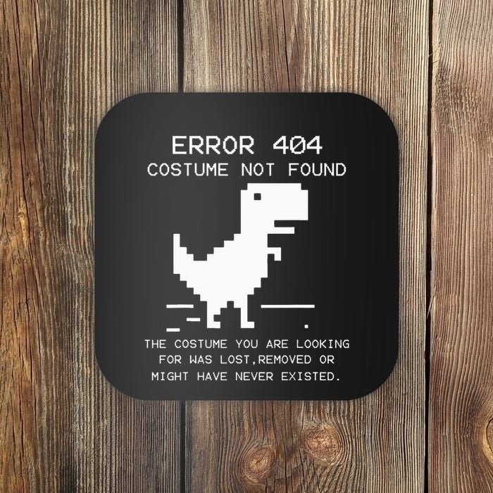 Trex Error 404 Costume Not Found Halloween Coding Programmer Coaster