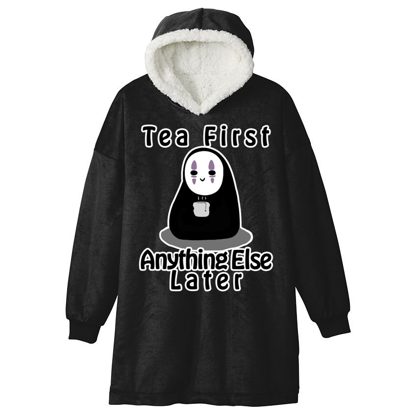 Tea First Anything Else Hooded Wearable Blanket