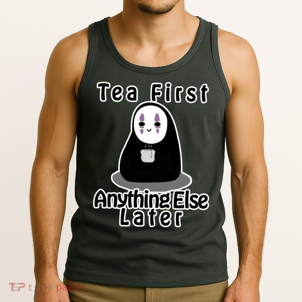 Tea First Anything Else Tank Top