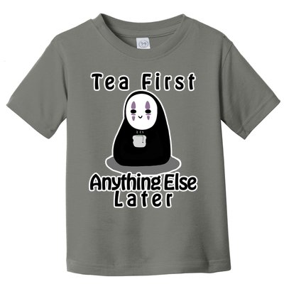 Tea First Anything Else Toddler T-Shirt