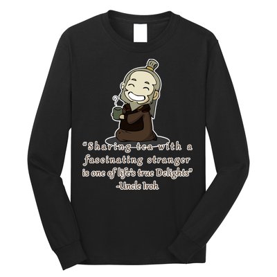 Tea With Strangers Uncle Iron Quote Long Sleeve Shirt