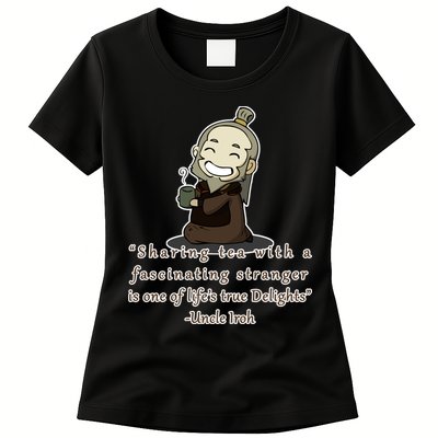 Tea With Strangers Uncle Iron Quote Womens T-Shirt