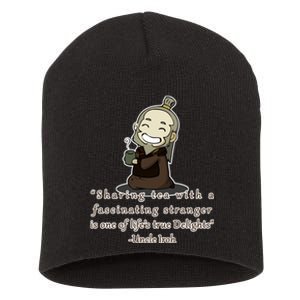 Tea With Strangers Uncle Iron Quote Short Acrylic Beanie