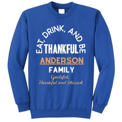 Thankful Eat Anderson Family Gift Sweatshirt