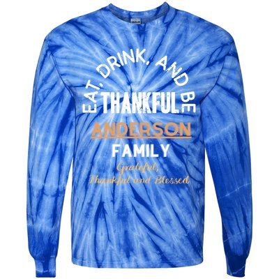 Thankful Eat Anderson Family Gift Tie-Dye Long Sleeve Shirt