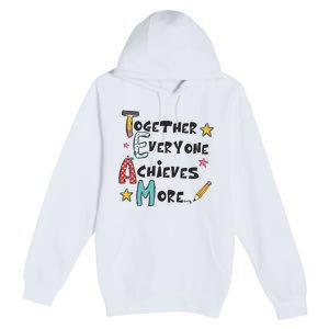 Together Everyone Achieves More Premium Pullover Hoodie