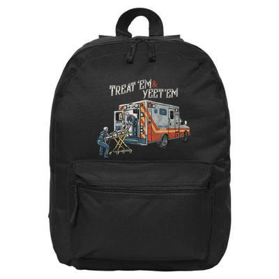 Treat Em And Yeet Em Skeleton Ambulance Funny 16 in Basic Backpack