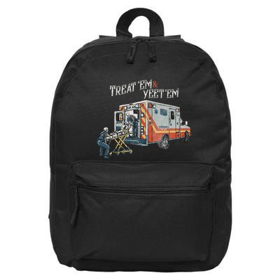 Treat Em And Yeet Em Skeleton Ambulance Funny Gift 16 in Basic Backpack