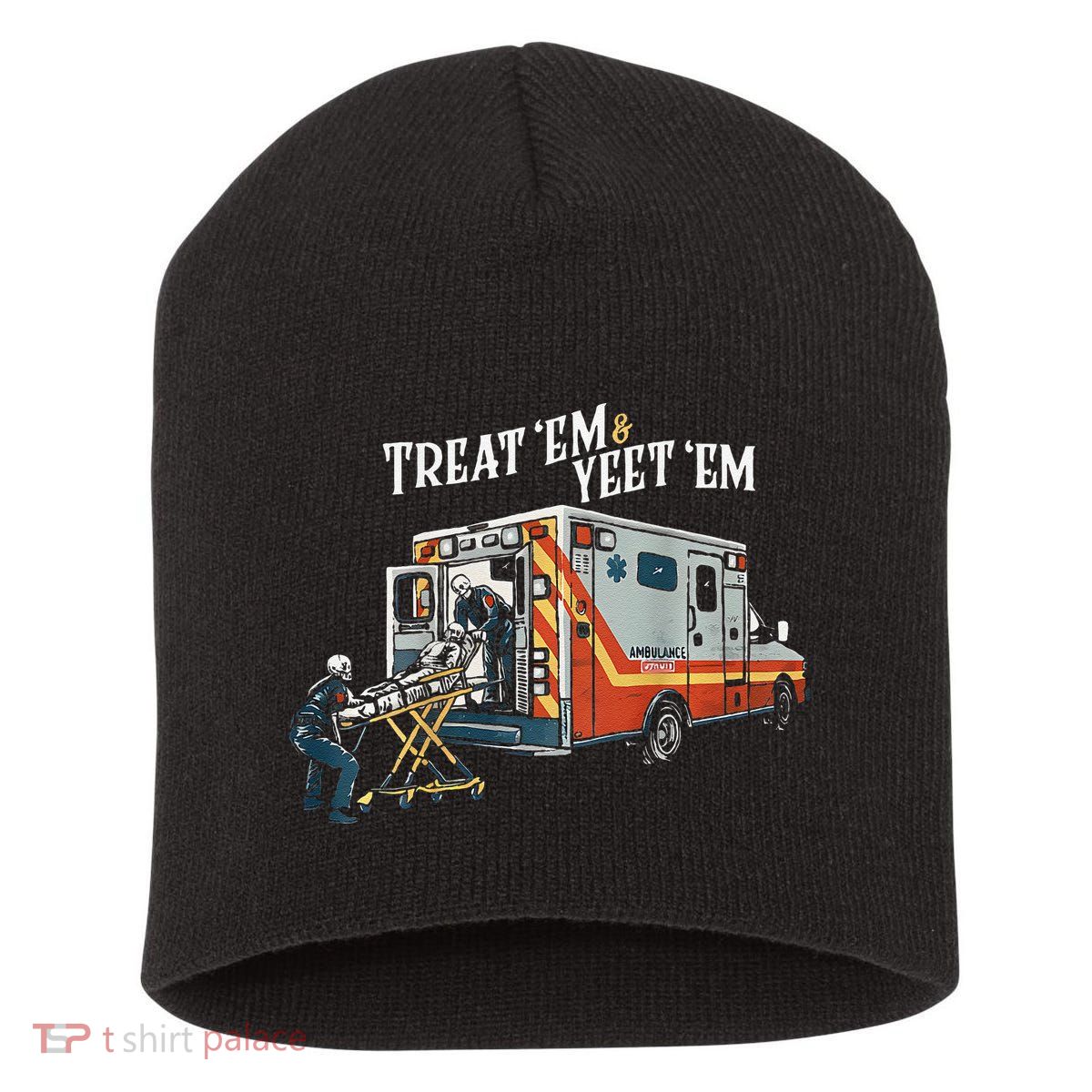 Treat Em And Yeet Em Gift Short Acrylic Beanie