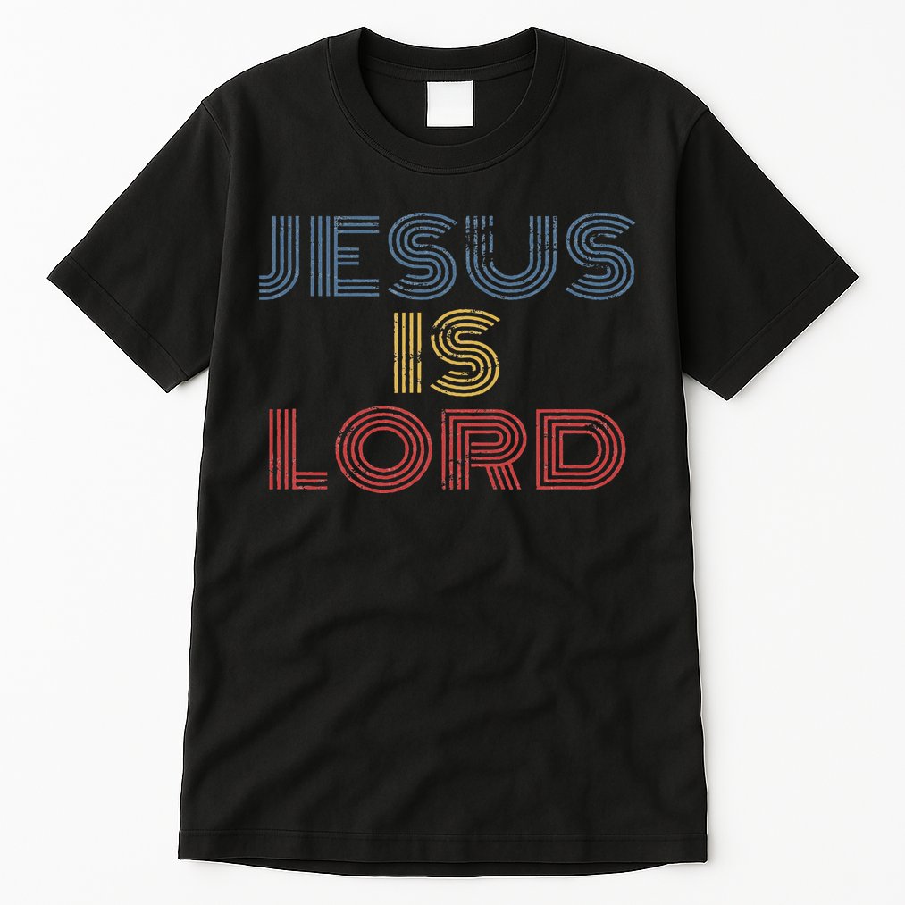 Tell Everyone About Jesus Christ S Jesus Is Lord Cool Christian Worship Tall T-Shirt