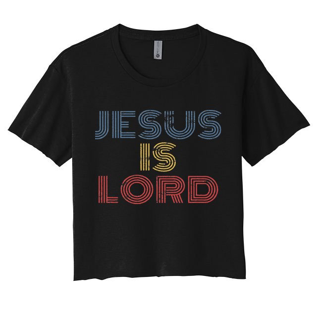 Tell Everyone About Jesus Christ S Jesus Is Lord Cool Christian Worship Women's Crop Top Tee