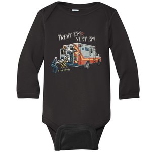 Treat Em And Yeet Em Skeleton Ambulance Funny Baby Long Sleeve Bodysuit