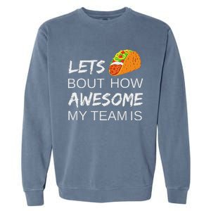 Taco Employee Appreciation Gift Idea For Boss Day Team Garment-Dyed Sweatshirt