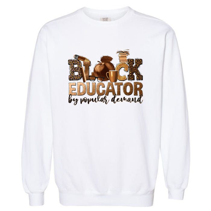 Teacher Educator African American Professor Garment-Dyed Sweatshirt