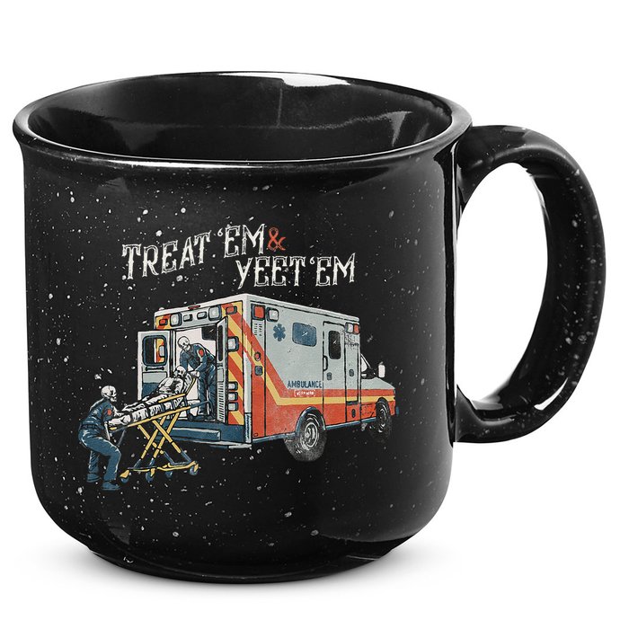 Treat Em And Yeet Em Skeleton Ambulance Funny 15oz Campfire Ceramic Mug