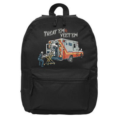 Treat Em And Yeet Em Skeleton Ambulance Funny 16 in Basic Backpack