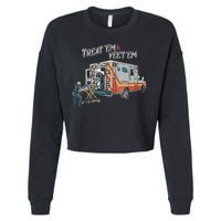 Treat Em And Yeet Em Skeleton Ambulance Funny Cropped Pullover Crew