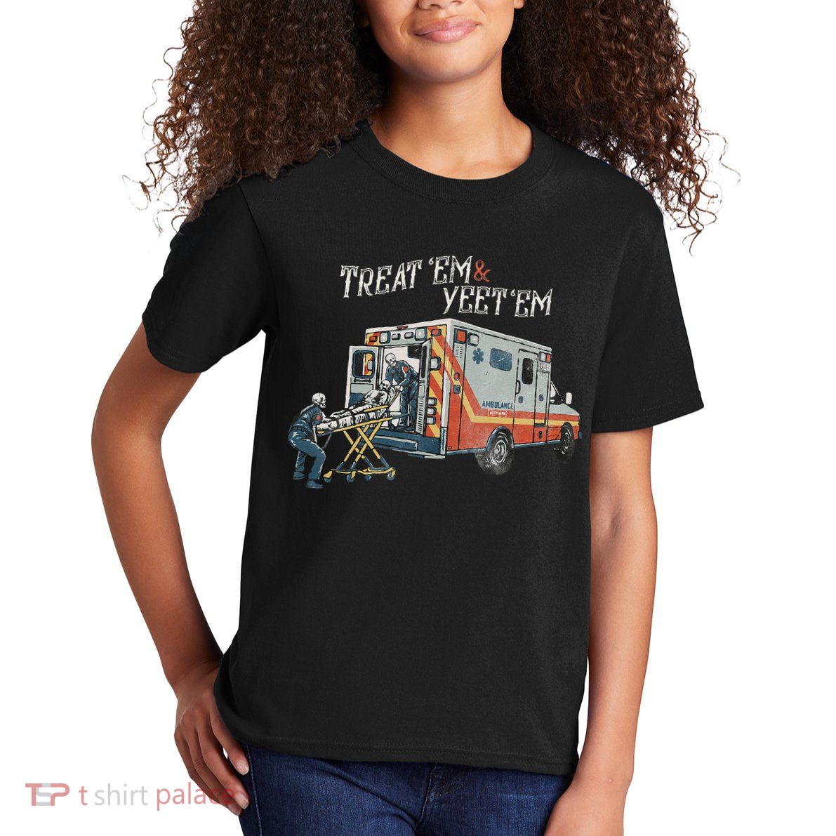 Treat Em And Yeet Em Skeleton Ambulance Funny Kids T-Shirt