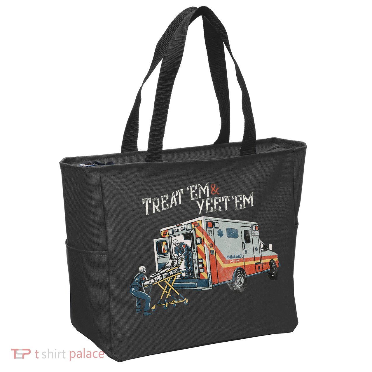 Treat Em And Yeet Em Skeleton Ambulance Funny Zip Tote Bag