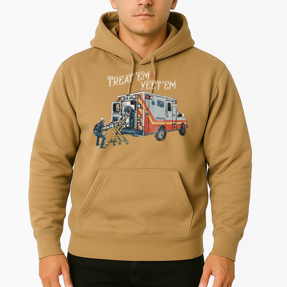 Treat Em And Yeet Em Skeleton Ambulance Funny Hoodie