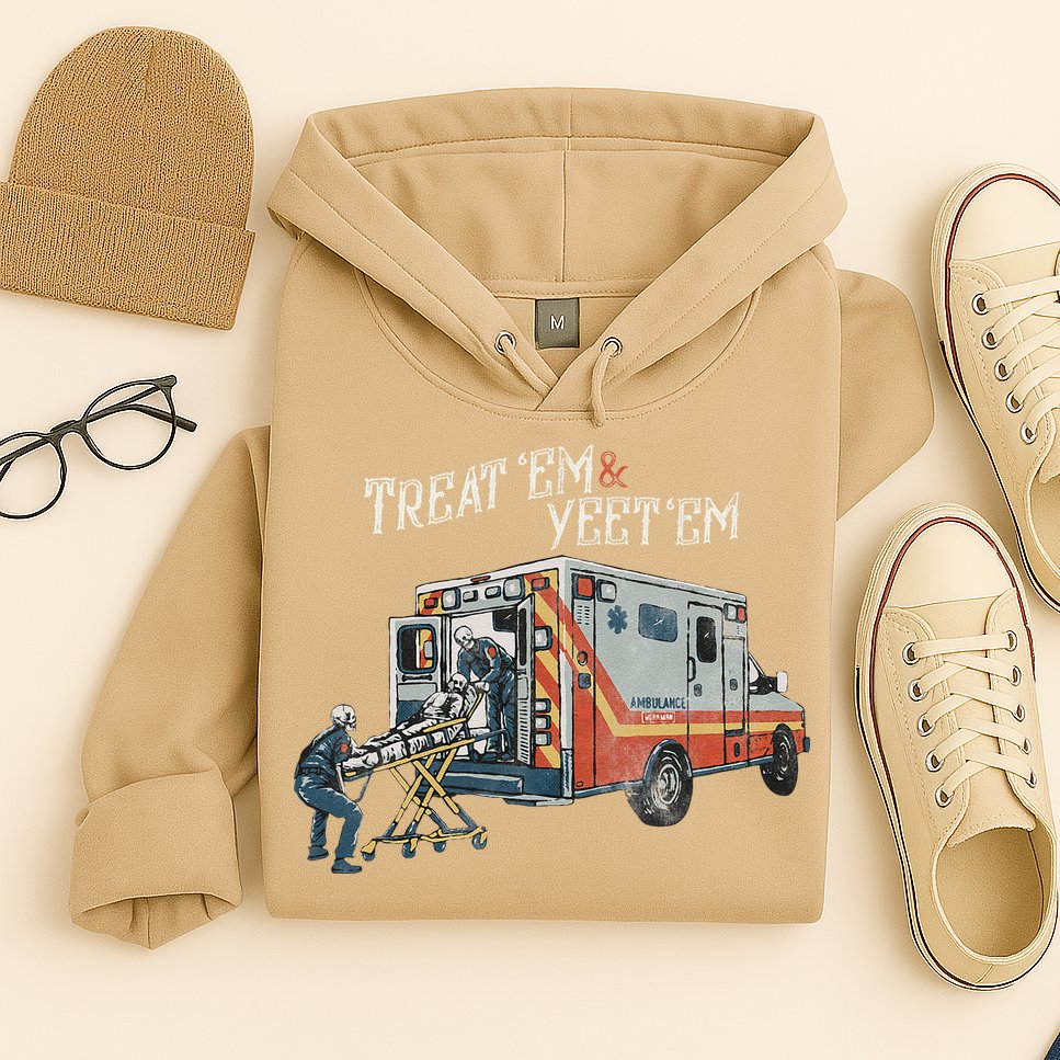Treat Em And Yeet Em Skeleton Ambulance Funny Hoodie