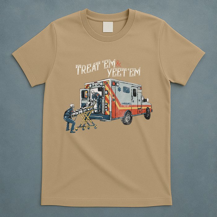 Treat Em And Yeet Em Skeleton Ambulance Funny T-Shirt